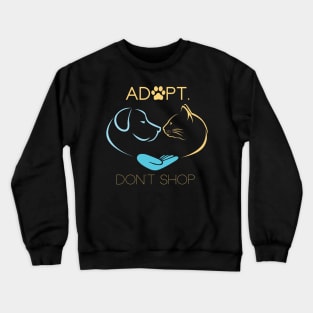 Adopt Don't Shop Animal Rescue Lovers Crewneck Sweatshirt